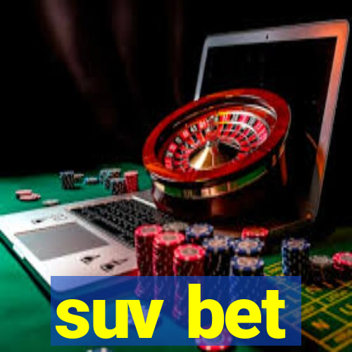 suv bet